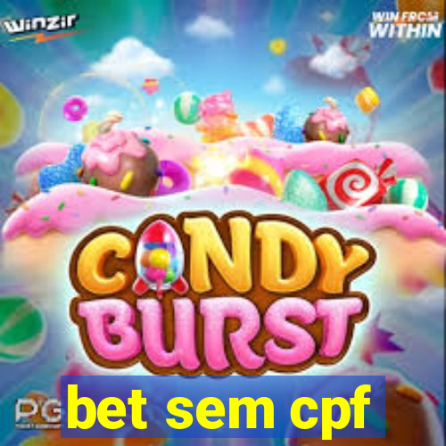 bet sem cpf